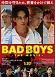 ＢＡＤＢＯＹＳ　－ＴＨＥ　ＭＯＶＩＥ－